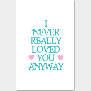 Never Loved You Posters and Art